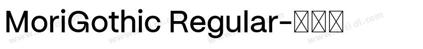 MoriGothic Regular字体转换